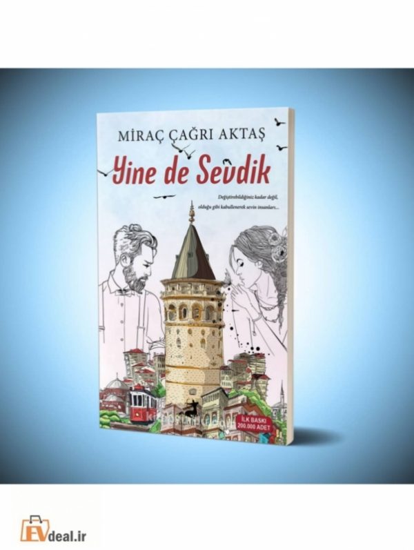 Yine de Sevdik