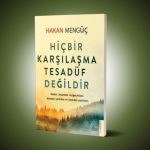 Hiçbir Karşılaşma Tesadüf Değildir